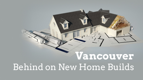 Vancouver Far Behind on Building New Homes