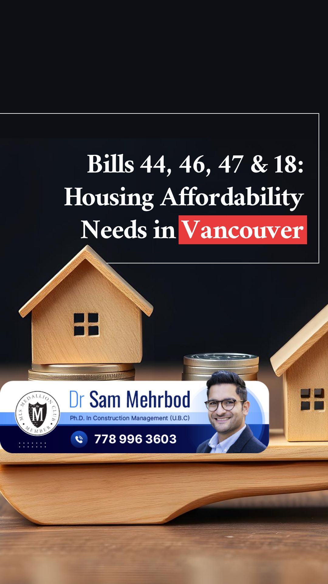 Bills 44, 46, 47 & 18: Housing Affordability Needs in Vancouver